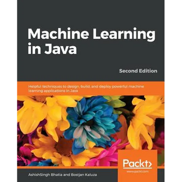 Machine Learning in Java, Second Edition