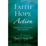 Faith, Hope, Action: Ushering in a New Earth Era, Together
