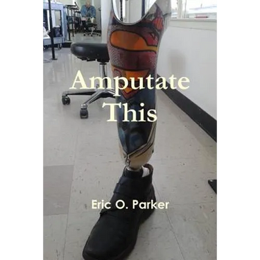 Amputate This