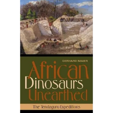 African Dinosaurs Unearthed: The Tendaguru Expeditions