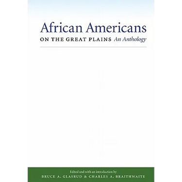 African Americans on the Great Plains: An Anthology