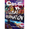 Cat-Boy vs Global Reformation