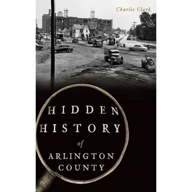 Hidden History of Arlington County