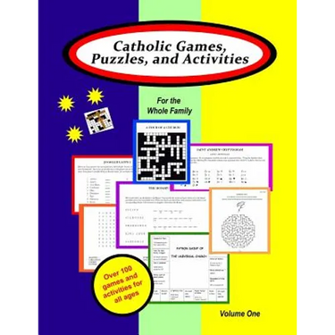 Catholic Games, Puzzles, and Activities for the Whole Family: Volume 1