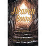 Heaven Bound: A Devotional: From the Blog Series: The Spirit is Calling