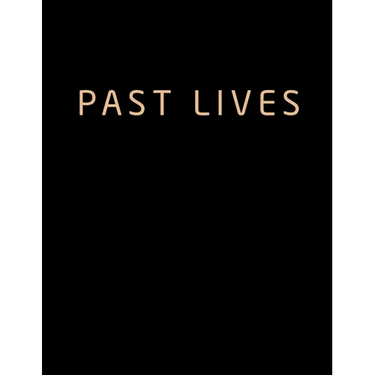 Past Lives: The Screenplay