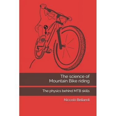 The science of Mountain Bike riding: The physics behind MTB skills