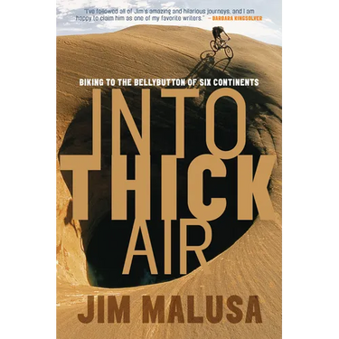 Into Thick Air: Biking to the Bellybutton of Six Continents