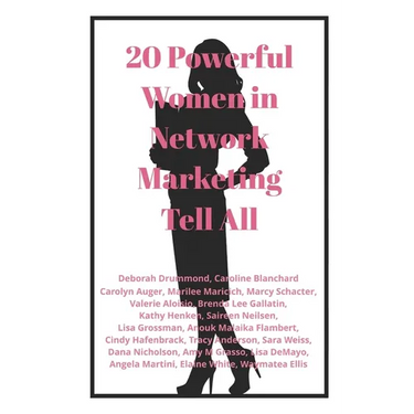 20 Powerful Women in Network Marketing Tell All