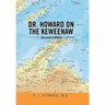 Dr. Howard on the Keweenaw: Second Edition