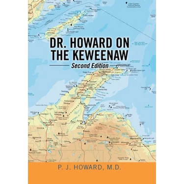 Dr. Howard on the Keweenaw: Second Edition