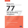 Penny Ur's 77 Tips for Teaching Vocabulary