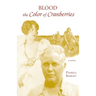 Blood: The Color Of Cranberries
