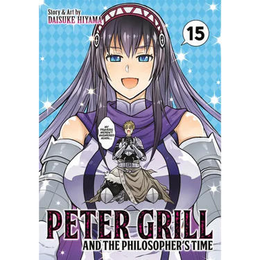 Peter Grill and the Philosopher's Time Vol. 15