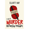 A Bit of Murder Between Friends
