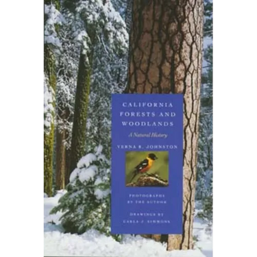 California Forests and Woodlands: A Natural History
