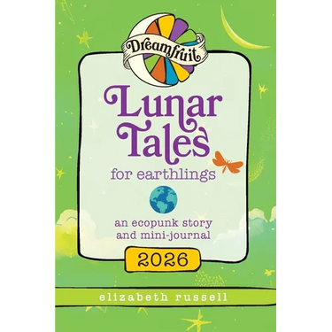 Dreamfruit 2026: An Ecopunk Story and Mini-Journal