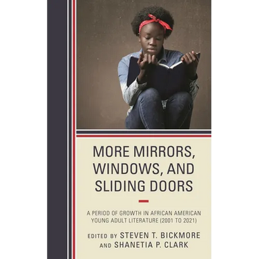 More Mirrors, Windows, and Sliding Doors: A Period of Growth in African American Young Adult Literature (2001 to 2021)