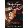 Bloody Fingers & Red Lipstick