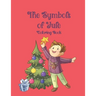 The Symbols of Yule Coloring Book: 51 coloring pages that teach your child about the symbols of Yule. Ages 4-9
