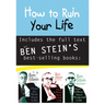 How to Ruin Your Life
