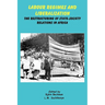 Labour Regimes and Liberalization