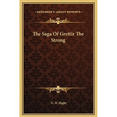 The Saga Of Grettir The Strong