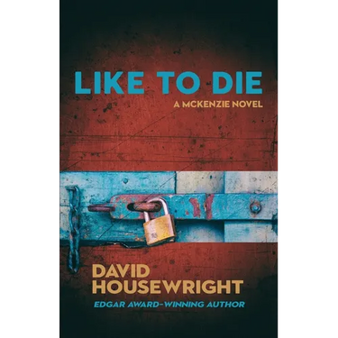 Like To Die: A McKenzie Novel