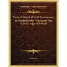 The Irish Ritual of Craft Freemasonry as Worked Under Warrant of The Grand Lodge of Ireland
