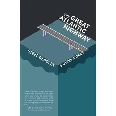 The Great Atlantic Highway & Other Stories