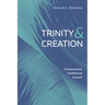 Trinity and Creation: A Scriptural and Confessional Account