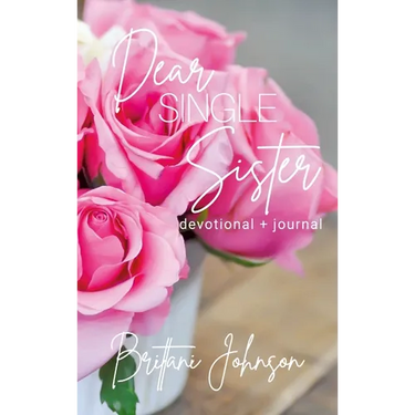 Dear Single Sister: Devotional + Journal