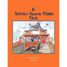 A Staten Island Ferry Tale