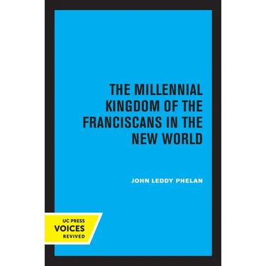 The Millennial Kingdom of the Franciscans in the New World
