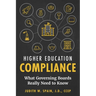 Higher Education Compliance: What Governing Boards Really Need to Know