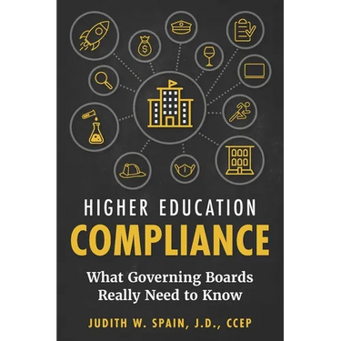 Higher Education Compliance: What Governing Boards Really Need to Know