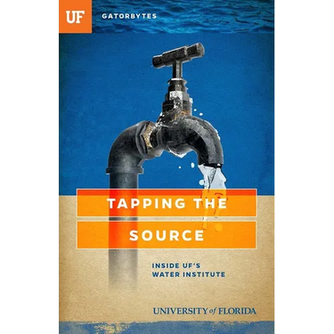 Tapping the Source: Inside UF's Water Institute
