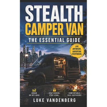 Stealth Camper Van: The Essential Guide