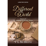 Different World: Part 5 of The Ambition & Destiny Series