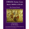 DBMM Army Lists Book 2: The Classical Period 500BC to 476AD