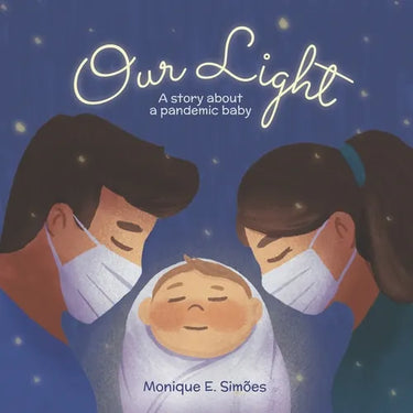 Our Light: A story about a pandemic baby