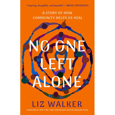 No One Left Alone: A Story of How Community Helps Us Heal