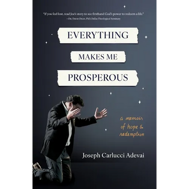 Everything Makes Me Prosperous