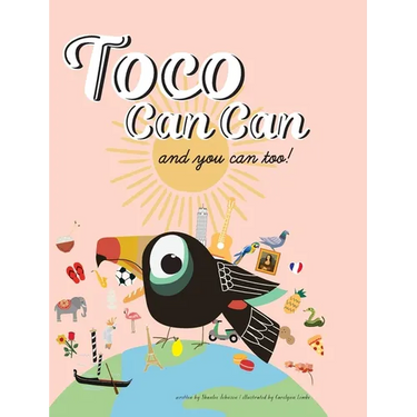 Toco Can Can: and you can too!