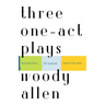 Three One-Act Plays: Riverside Drive Old Saybrook Central Park West
