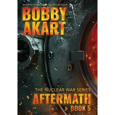 Aftermath 5: A Nuclear War Survival Thriller