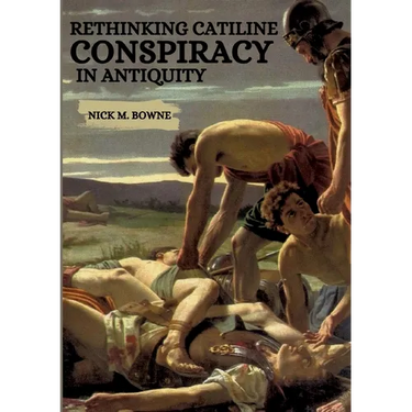 Rethinking Catiline Conspiracy in Antiquity