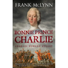 Bonnie Prince Charlie: Charles Edward Stuart