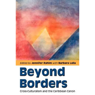 Beyond Borders: Cross-Culturalism and the Caribbean Canon
