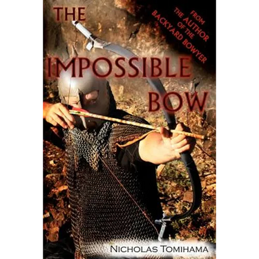 The Impossible Bow: Building Archery Bows With PVC Pipe
